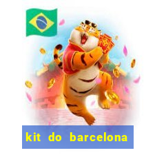 kit do barcelona dls 19